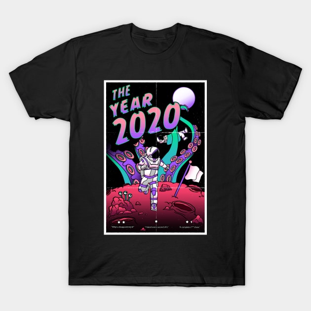 The Many Terrors of the Year 2020! T-Shirt by ryandraws_stuff